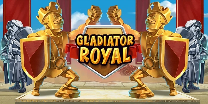 Tips Sukses Bermain dan Menang Mudah di Slot Gladiator Royal
