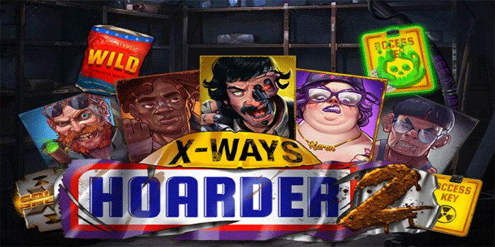 Cara Cepat Mendapatkan Jackpot Besar Slot xWays Hoarder 2
